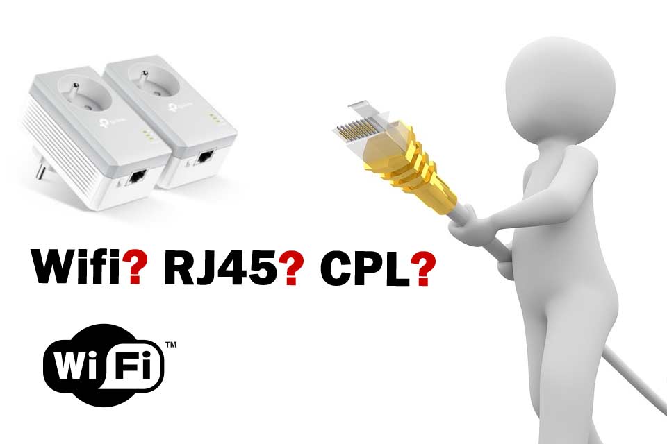 Wifi, Ethernet ou CPL ?